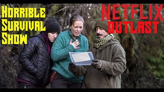 Outlast On Netflix Was A Horrible Survival Show Information