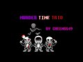 Murder time trio rain of dustv2 by cheems549