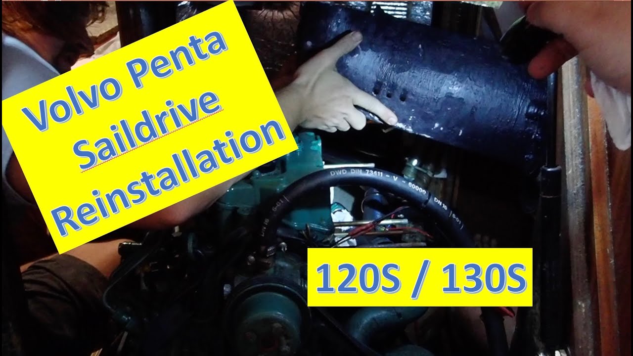 Ep. 37 – Saga of the Saildrive Part 2 (Volvo Penta 120S lower 130S upper)