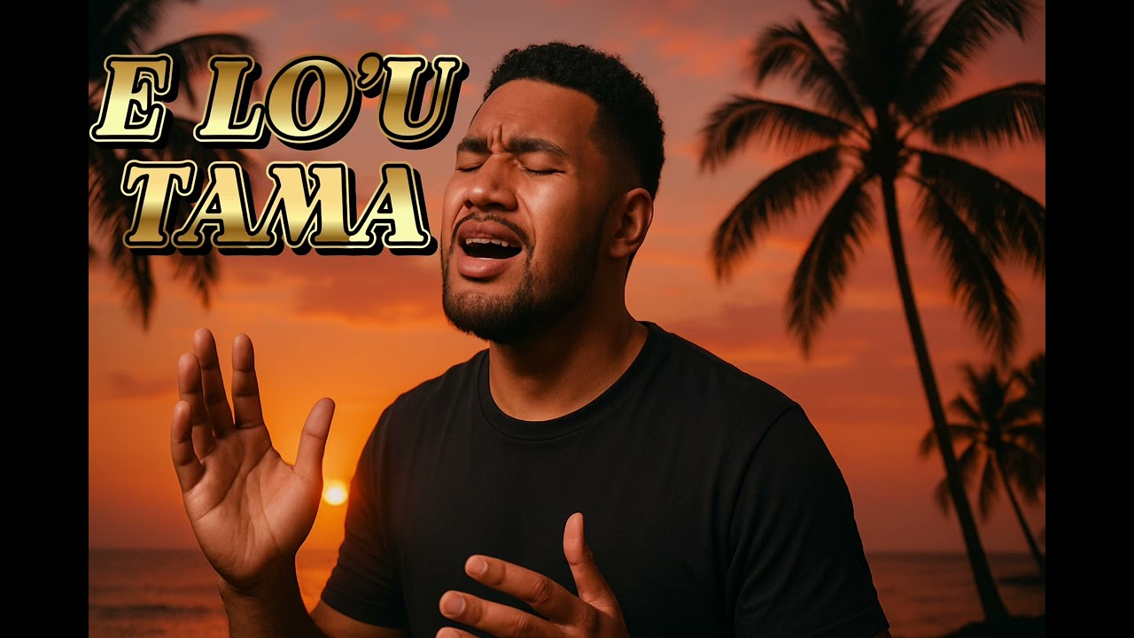 E lo’u Tama | Samoan Worship Song🙏