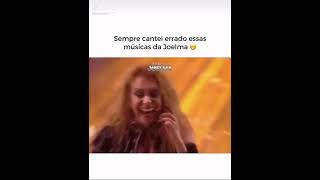 SEMPRE CANTEI ERRADO ESSAS MÚSICAS DA JOELMA 😅