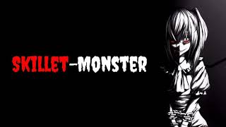 Skillet-Monster | lyrics dan terjemahan bahasa indonesia