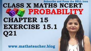 Chapter 15 Probability Ex 15.1 Q21 Class 10 Maths NCERT