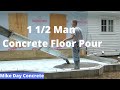 1 Man Pouring A Concrete Floor Addition (20' X 12')