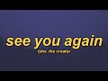 Tyler The Creator See You Again Slowed Reverb Lyrics 
