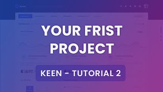Your First Project Tutorial #4 - Keen Admin Theme screenshot 3