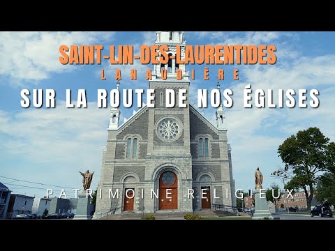 Sur la route de nos églises, Saint-Lin-des-Laurentides, Lanaudière