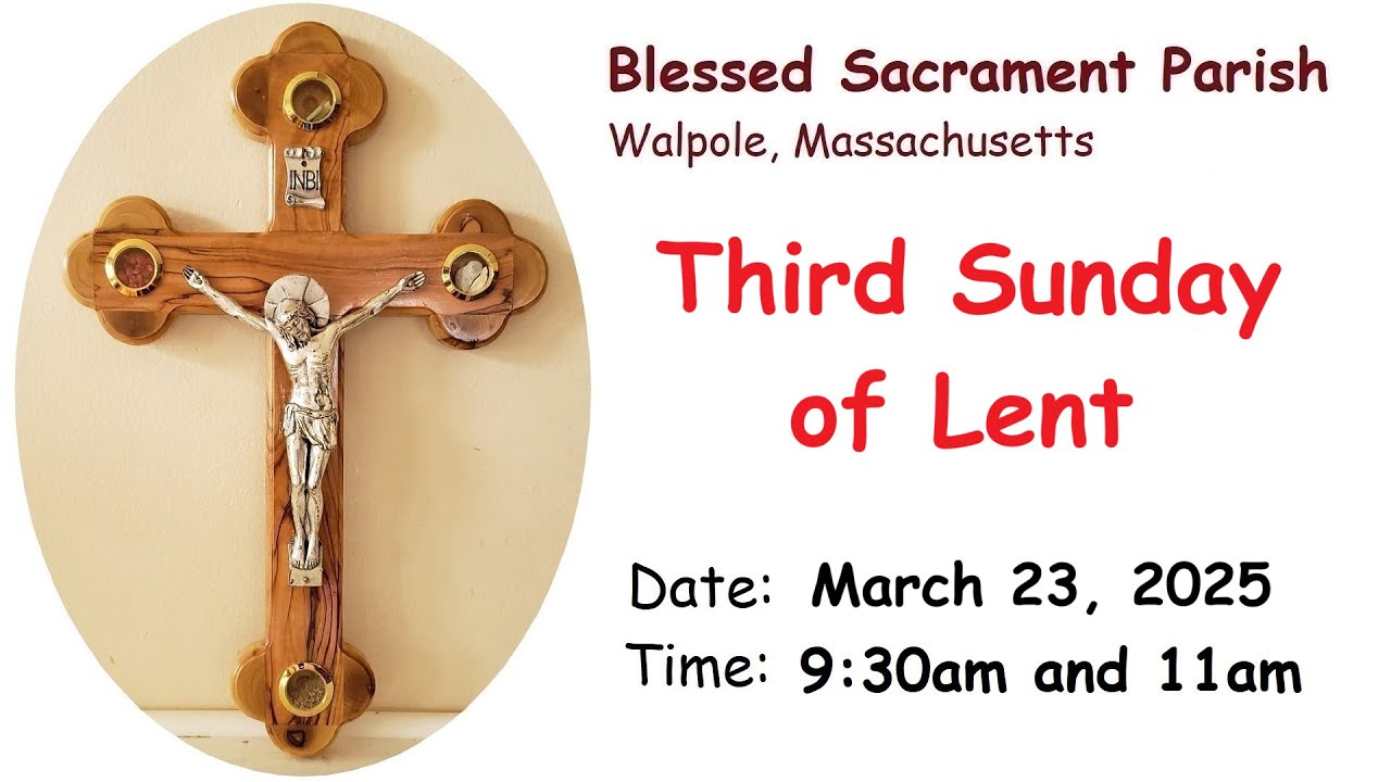 Third Sunday of Lent | March 23, 2025 | 9:30am and 11am - YouTube