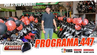 Pasión por las Motos, Programa 447