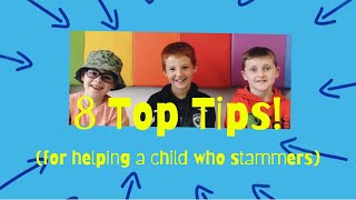 8 Top Tips for helping a child who stammers