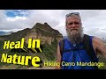 Heal In Nature , Hiking Cerro Mandango in Vilcabamba Ecuador