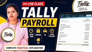 Tally Payroll Full Tutorial | Salary, Bonus, OT, TA, DA Entry in Tally Prime Live Class
