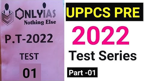 UPSC TEST SERIES 2022 ||onlyias test series 2022 || uppcs 2022 test series||test 01 part 1