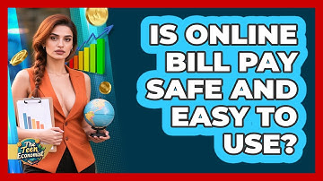 Is Online Bill Pay Safe And Easy To Use? - The Teen Economist