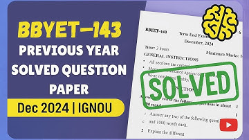 BBYET–143 Solved Question Paper | Dec 2024 | IGNOU Previous Year Question Paper