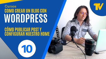 Cómo publicar una entrada en un blog WordPress - Curso Crear un blog con wordpress Video #10