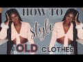 HOW TO MAKE YOUR OLD CLOTHES LOOK NEW: Repurposing old clothes to make new outfits 2020