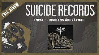 Knivad - Insidans Ärrvävnad (Full album) | Suicide Records