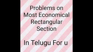 Problems on most economical rectangular channel#HHM#