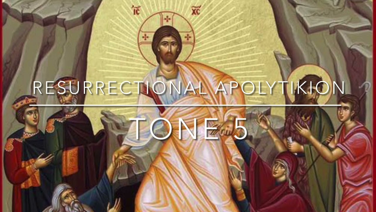 Apolytikion of the Resurrection in Tone Five, English, Antiochian Orthodox