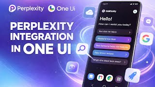 Samsung’s One UI Just Got Smarter with Perplexity AI