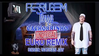 Ferrugem - Cachorrinho (&quot;Puppy&quot;) (Euro Mix)