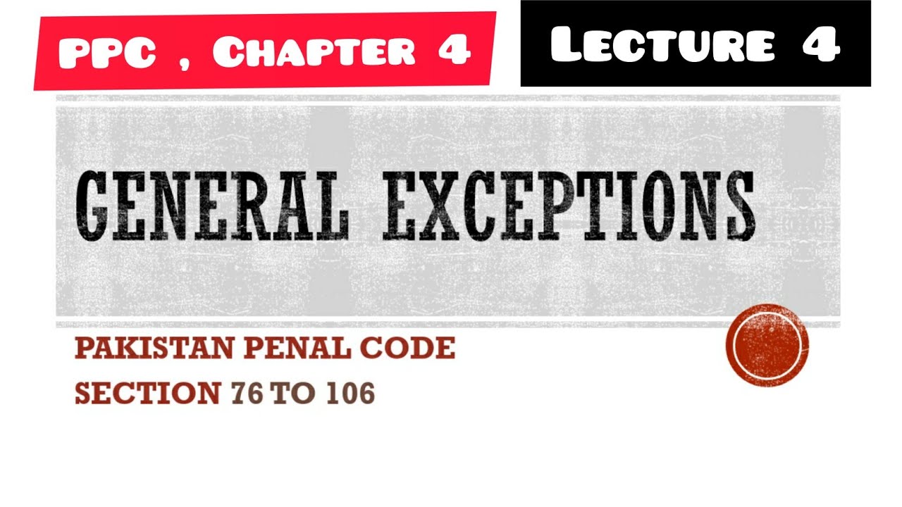 Section 91 to 95 Pakistan Penal Code | Chapter 4 | General Exceptions ...