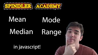Spindler Academy Episode 7 - Mean, Median, Mode, & Range