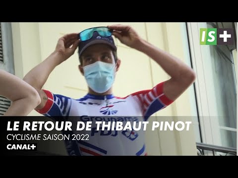 Le retour de Thibaut Pinot - Cyclisme saison 2022