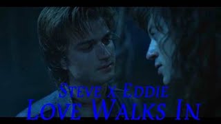 Steve x Eddie | Love Walks In