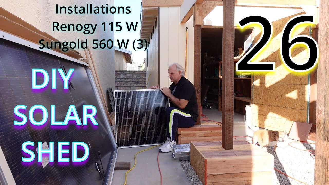 DIY SOLAR SHED EP 26 - Installing 3 Sungold 560 watt and 1 Renogy 115 watt panels!