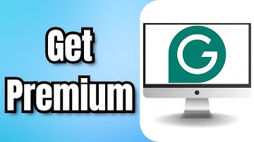 Hoe krijg je Premium in Grammarly - Volledige gids