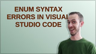 Enum syntax errors in Visual Studio Code