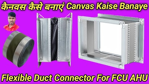 How to connect duct with AHU Canvas connection canvas kaise banaye कैनवश कैसे बनाएं #ductline4125