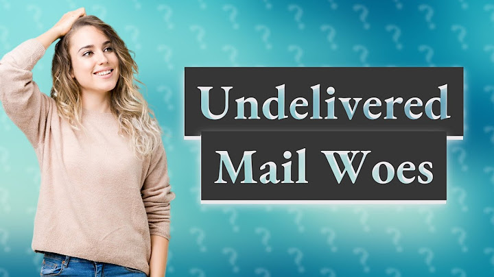 Lỗi undelivered mail returned to sender trên mail năm 2024