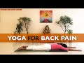 Yoga for back pain  a complete gentle practice sequence to relieve back pain