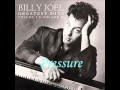 Billy Joel - Pressure (W/Lyrics)