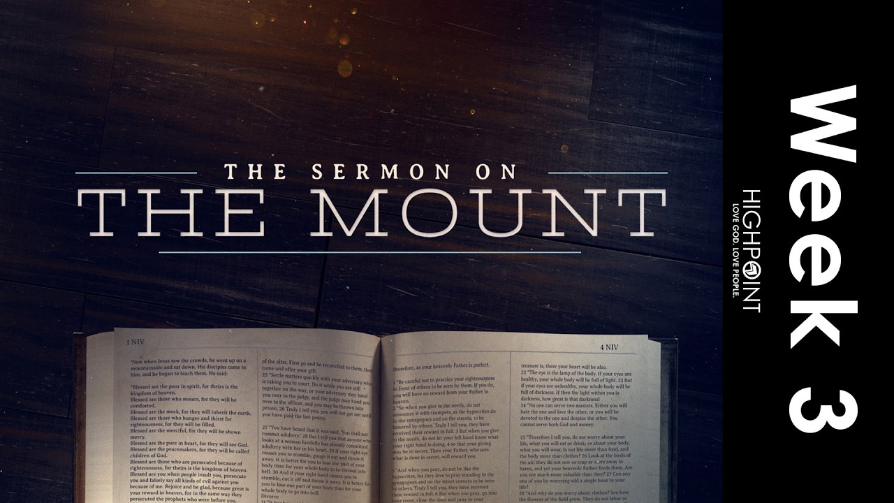 Sermon On The Mount — Week 3