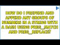 How do I prepend and append any groups of numbers in a string with a dash using preg_match and...