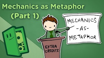 Mechanics as Metaphor - I: How Gameplay Itself Tells a Story - Extra Credits