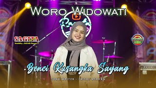WORO WIDOWATI feat. SAGITA - BENCI KUSANGKA SAYANG