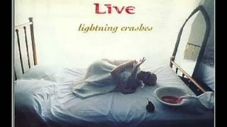 Video thumbnail of "Live - Lightning Crashes (1994)"