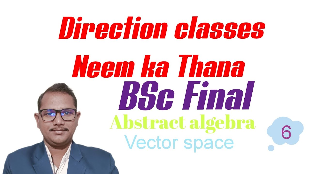 Vector Space Bsc BSc Final Abstract Algebra vector space - YouTube