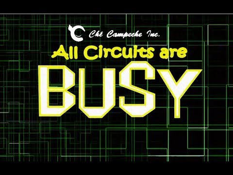 All Circuits Are Busy - Che Campeche - St Lucian Comedy