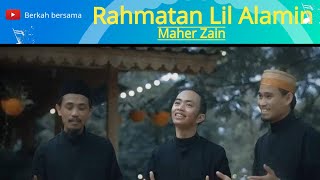 Download Lagu Rahmatan Lil Alamin Maher Zain (Cover+Lirik Zinidin Zidan x Valdy Nyonk x Daeng Syawal) MP3 Download Lagu Rahmatan Lil Alamin Maher Zain (Cover+Lirik Zinidin Zidan x Valdy Nyonk x Daeng Syawal) MP3