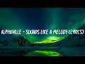 Alphaville - Sounds Like A Melody (lyrics)