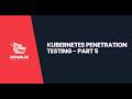 Kubernetes Pentesting – Part 5: Full etcd Secrets Dump