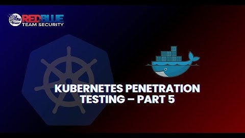 Kubernetes Pentesting – Part 5: Full etcd Secrets Dump