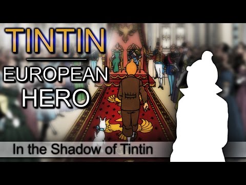Tintin: A European Hero - In the Shadow of Tintin
