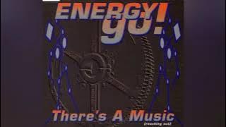 Energy Go!-There's A Music 1994